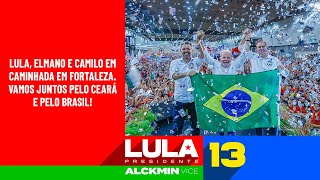 Lula Elmano e Camilo em caminhada em Fortaleza Vamos Juntos Pelo Ceará e Pelo Brasil [upl. by Ettenauq]