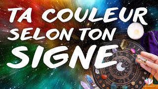 Ta Couleur selon Ton Signe Astrologique [upl. by Enaffit371]