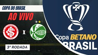 AO VIVO  Internacional X Juventude   Copa Do Brasil   3ª Rodada [upl. by Orford7]