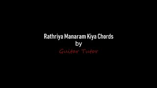 Raththriya Manaram KIya Chords [upl. by Eedak]