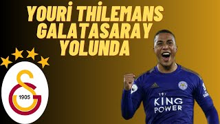 YOURİ THİLEMANS GALATASARAY RESMEN ANLAŞTI MI İŞTE DETAYLAR [upl. by Genesa213]