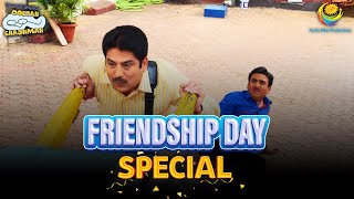 Friendship Day SpecialI Comedy Scenes  Taarak Mehta Ka Ooltah Chashmah  तारक मेहता का उल्टा चश्मा [upl. by Teiv546]