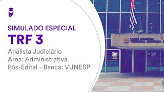 Simulado Especial TRF 3 – Analista Judiciário – Área Administrativa – PósEdital – Correção [upl. by Rutan]