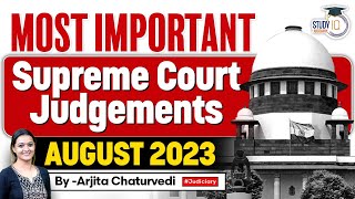 Most Important Supreme Court Judgements August 2023  Key Landmark Cases of 2023 [upl. by Tuppeny]