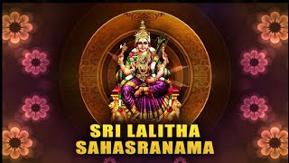 Sree Lalitha Sahasranamam Stotram Full  ശ്രീ ലളിത സഹസ്രനാമം [upl. by Irotal]