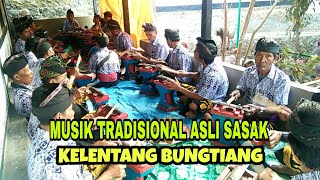 Kelentang Bungtiang  Musik tradisional asli sasak [upl. by Osborne]