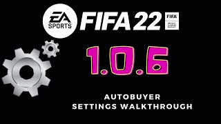 FIFA 22 Ultimate Team  Free AutoBuyer  AutoBuyer Settings  Setup Walkthrough [upl. by Eidod186]