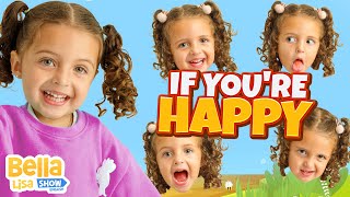 If Youre Happy  Nursery Rhymes and Kids Song by Bella Lisa Show [upl. by Gone]