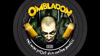 Ombladon  Ultimul tren [upl. by Bax860]