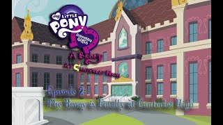 Equestria Girls A Brony at Canterlot High  Episode 2 IRL Human Meets EG [upl. by Daryn]