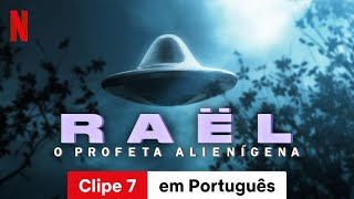 Raël O Profeta Alienígena Temporada 1 Clipe 7  Trailer em Português  Netflix [upl. by Iver]