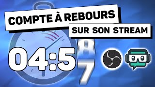 Ajouter Un Compte à Rebours sur Son Stream  2 méthodes [upl. by Carberry188]