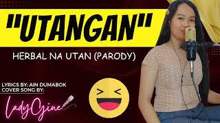 quotUTANGANquot PARODY SONG  LADYGINE [upl. by Azerila]