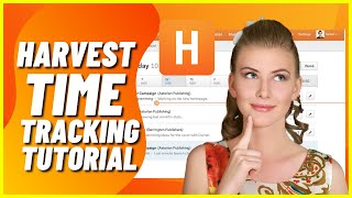 Harvest Time Tracking Tutorial  How to Track your time like a PRO Full Guide [upl. by Anafetse]