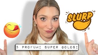 5 Profumi super GOLOSI 😋😋😋😋😋 [upl. by Navonod385]