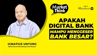 Bank Digital Bisa Lebih Cuan dari Bank Konvensional  Market Think 130 [upl. by Toland]