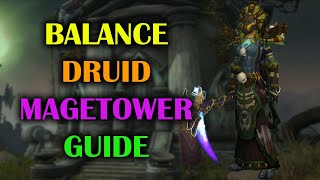 Balance Druid  Mage Tower  Guide  Voice  Dragonflight Season 4 1027 [upl. by Mollee]