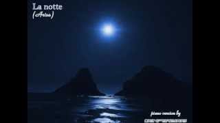 LA NOTTE  Arisa Sanremo 2012 piano cover version by quotgenper2009quot [upl. by Endys]