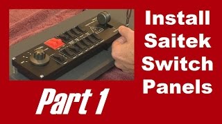 Install Saitek Switch Panels in your Home Flight Sim Part 1 [upl. by Niac]