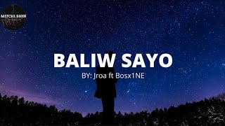 Baliw Sayo by Jroa feat Bosx1Ne Lyrics [upl. by Erelia]