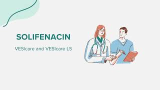 Solifenacin VESIcare and VESIcare LS  Drug Rx Information [upl. by Dituri]