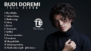 BUDI DOREMI  FULL ALBUM  Lagu Indonesia Terbaik 2023  Top Spotify Tiktok Joox Resso [upl. by Rayburn]