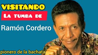 ASÍ ES LA TUMBA DE RAMÓN CORDERO cantante pionero del ritmo musical bachata [upl. by Yaresed66]