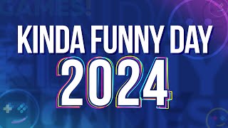 Kinda Funny Day 2024 [upl. by Doane961]