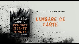 Lansarea cărții „Ora cinci și șapte minutequot de Dumitru Crudu [upl. by Akerdna382]