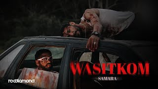 Samara  Wasitkom Official Music Video [upl. by Rol]