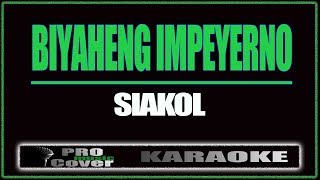 Biyaheng Impeyerno  Siakol KARAOKE [upl. by Vergne]