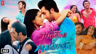 Tu Jhoothi Main Makkaar Full HD Movie  Trailer Launch  Ranbir Kapoor  Shraddha Kapoor [upl. by Ecam]