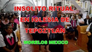 TEPOZTLAN RITUAL INSOLITO [upl. by Russell]