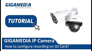 GIGAMEDIA IP Camera How to configure recording on SD Card [upl. by Viridis]