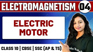 ELECTROMAGNETISM 04  Electric Motor  Physics  Class 10th  CBSE  SSC AP amp TS [upl. by Hsak635]