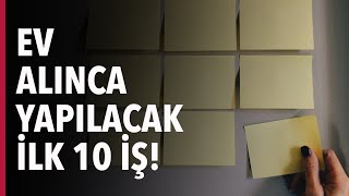 EV ALINCA YAPILACAK İLK 10 İŞ [upl. by Aciraa]