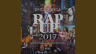 Uncle Murda Presents Rap Up 2017 [upl. by Anuaik335]