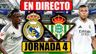 REAL MADRID vs REAL BETIS  EN DIRECTO COMENTANDO LA LIGA 202425  JORNADA 4 [upl. by Cand]