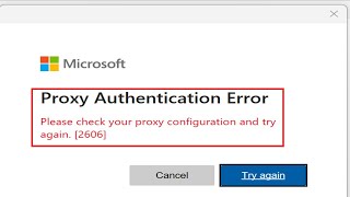 How To Fix Proxy Authentication Error 2606 In OneDrive On Your Windows [upl. by Ellocin]