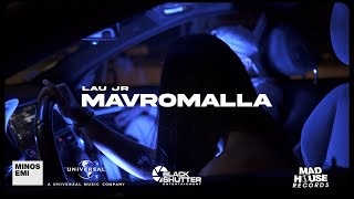 Lau Jr  Mavromalla Official Music Video [upl. by Yonina306]