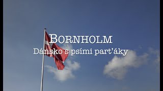 Ostrov Bornholm s psími parťáky [upl. by Adnulahs]