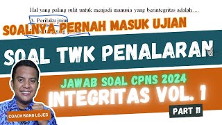 🔥SERING MUNCUL DIUJIAN 20 Soal Twk CPNS Penalaran 2024 Integritas dan Pembahasannya Part 11 [upl. by Mccall]