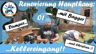 Renovierung Haupthaus01 Ausbaggern des Kellereingangs [upl. by Eelarol]