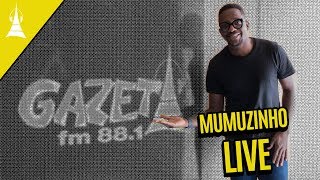 Mumuzinho fala sobre quotA voz do meu sambaquot e projetos  Gazeta FM [upl. by Annoj]