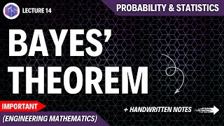 Lec14 BAYES Theorem  Probability and Statistics  Most Important Topic [upl. by Rizika]