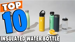 Top 10 Best Insulated Water Bottles Review in 2024 [upl. by Nyletac207]