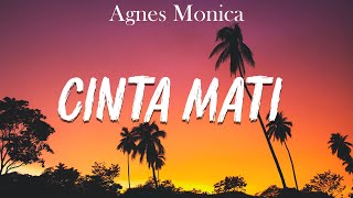 Agnes Monica feat Ahmad Dhani  Cinta Mati  Official Music Video [upl. by Yirinec]