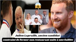 Top Chef Julien Lapraille ancien candidat contraint de fermer son restaurant suite à une faillite [upl. by Rammaj]