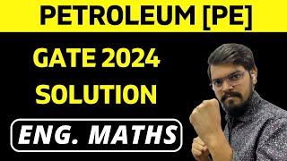 GATE 2024 Solution  Engineering Mathematics  PETROLEUM ENGINEERING  GATE PE 2024 Paper Solution [upl. by Inaflahk]