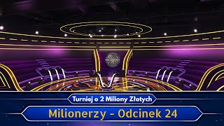 Milionerzy Turniej o 2 Miliony Złotych  Odcinek 24 [upl. by Sayette]